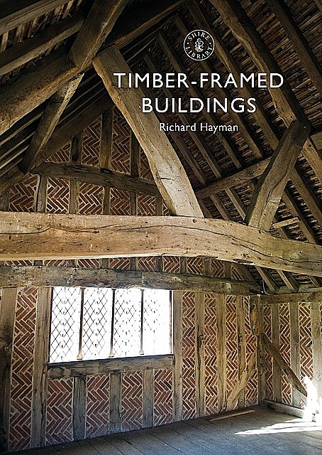 Timber-framed Buildings, Richard Hayman