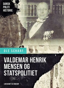Valdemar Henrik Mensen og Statspolitiet, Ole Scharf