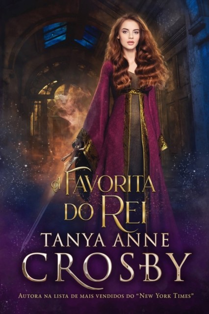 A Favorita do Rei, Tanya Anne Crosby