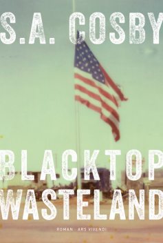 Blacktop Wasteland (eBook), S.A. Cosby