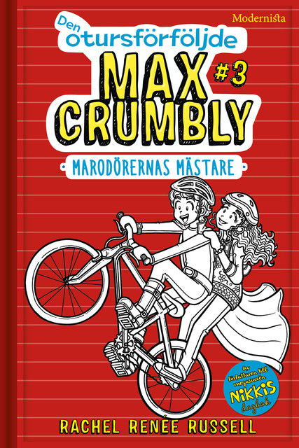 Den otursförföljde Max Crumbly #3: Marodörernas mästare, Rachel Renée Russell