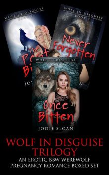 Wolf In Disguise Trilogy ( An Erotic BBW Werewolf Pregnancy Romance Series Box Set), Jodie Sloan