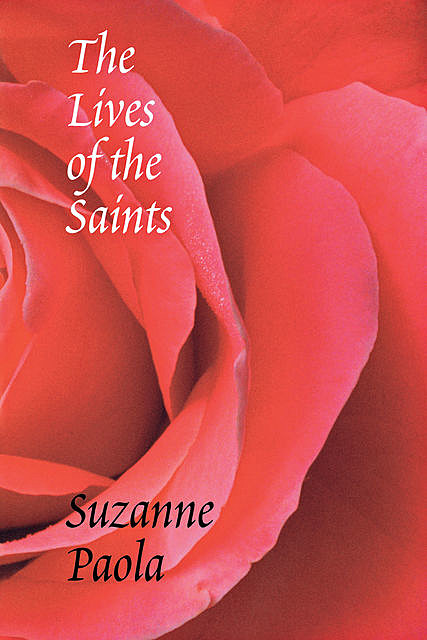 The Lives of the Saints, Suzanne Paola