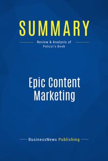 Summary: Epic Content Marketing, BusinessNews Publishing