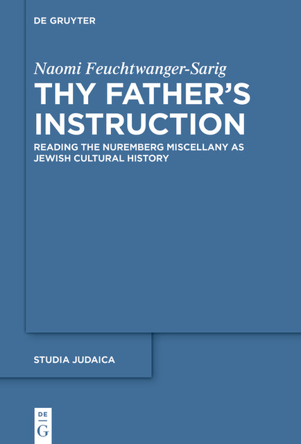 Thy Father’s Instruction, Naomi Feuchtwanger-Sarig