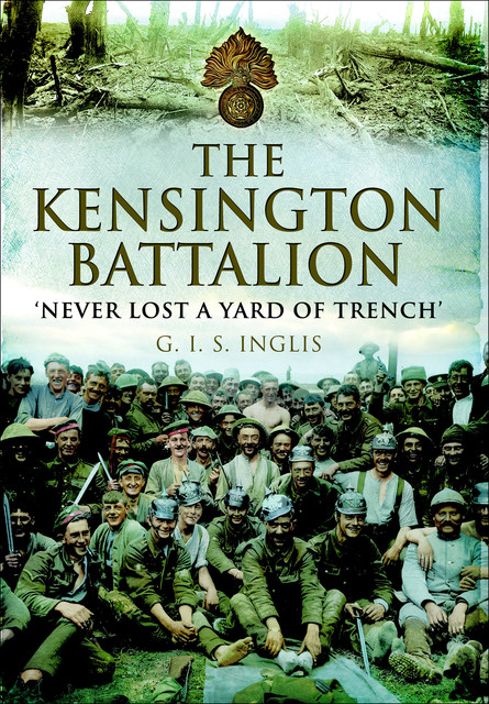 The Kensington Battalion, G.I. S. Inglis