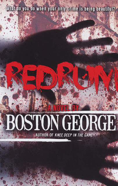 Redrum, George Boston