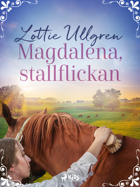Magdalena, stallflickan, Lottie Ullgren