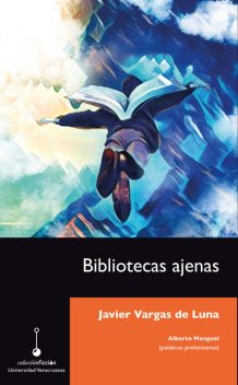 Bibliotecas ajenas, Javier Vargas de Luna