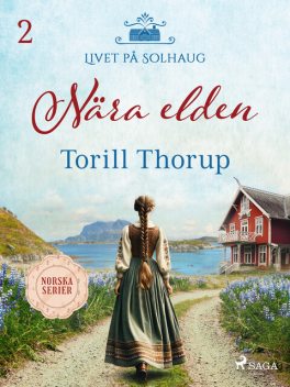 Nära elden, Torill Thorup