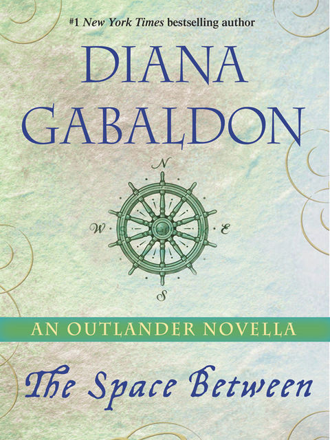 The Space Between, Diana Gabaldon