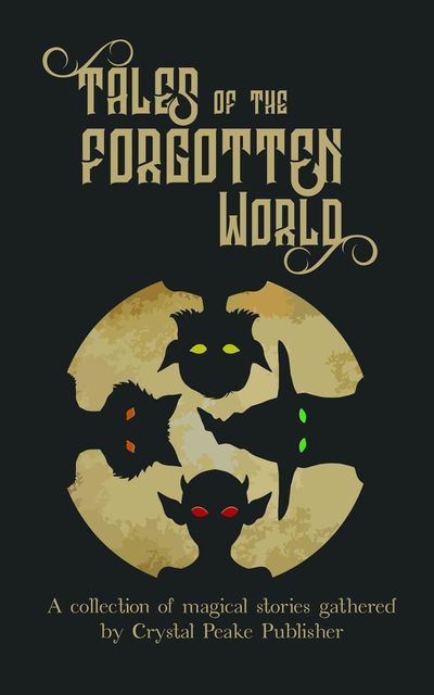 Tales of the Forgotten World, Kevin Peake, Danielle Adams, Kate Popp