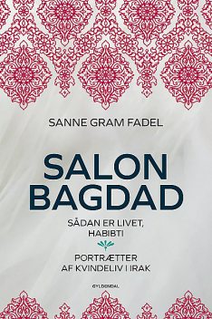 Salon Bagdad, Sanne Gram Fadel