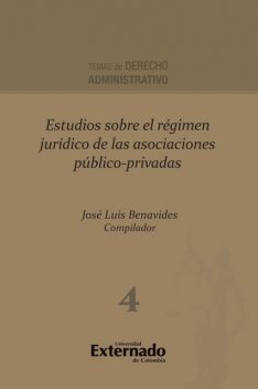 Estudios sobre el régimen jurídico de las asociaciones público-privadas, José Luis Benavides