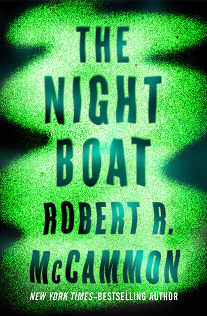 The Night Boat, Robert R.McCammon