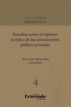 Estudios sobre el régimen jurídico de las asociaciones público-privadas, José Luis Benavides