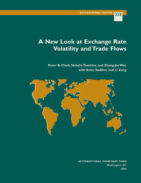 A New Look at Exchange Rate Volatility and Trade Flows, Peter Clark