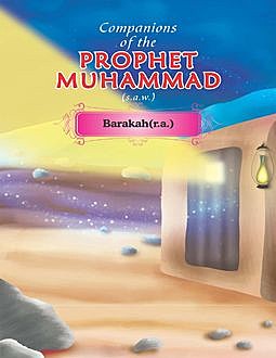 Companions of the Prophet Muhammad(s.a.w.) Barakah(r.a.), Portrait Publishing