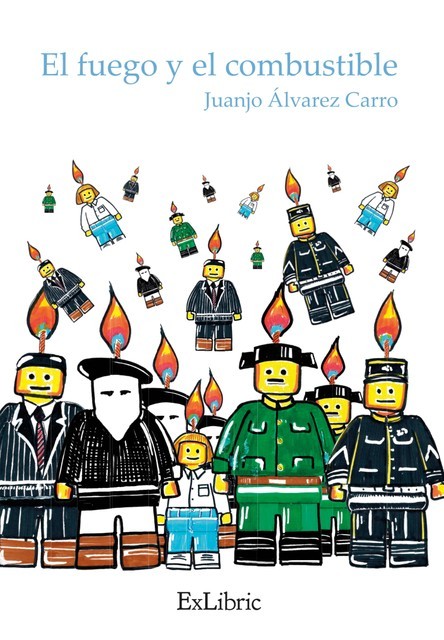 El fuego y el combustible, Juan José Álvarez Carro