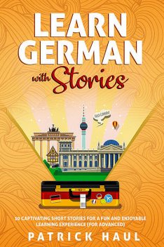 Learn German with Stories, Patrick Haul
