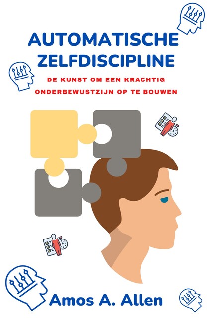 Automatische Zelfdiscipline, Amos A. Allen