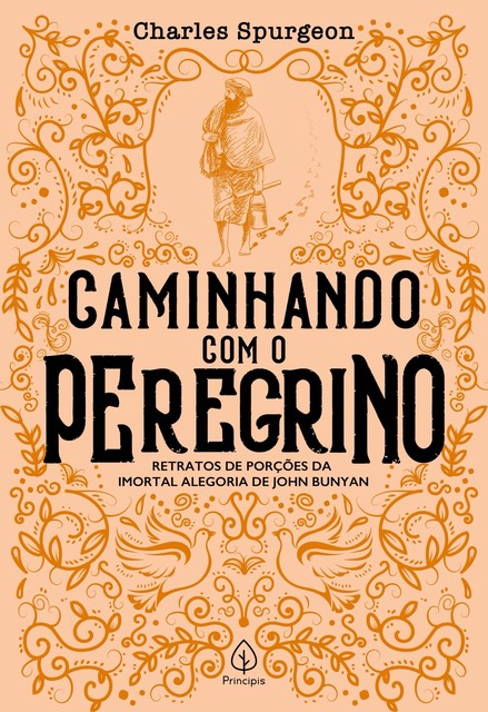 Caminhando com o peregrino, Charles H. Spurgeon