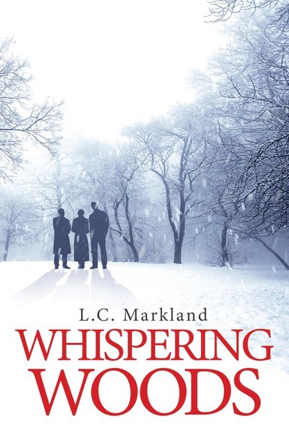 Whispering Woods, L.C. Markland