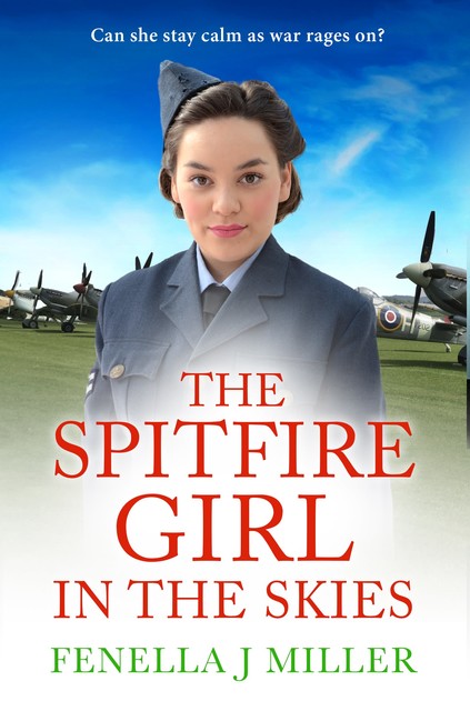 The Spitfire Girl in the Skies, Fenella Miller