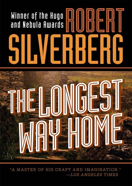 The Longest Way Home, Robert Silverberg