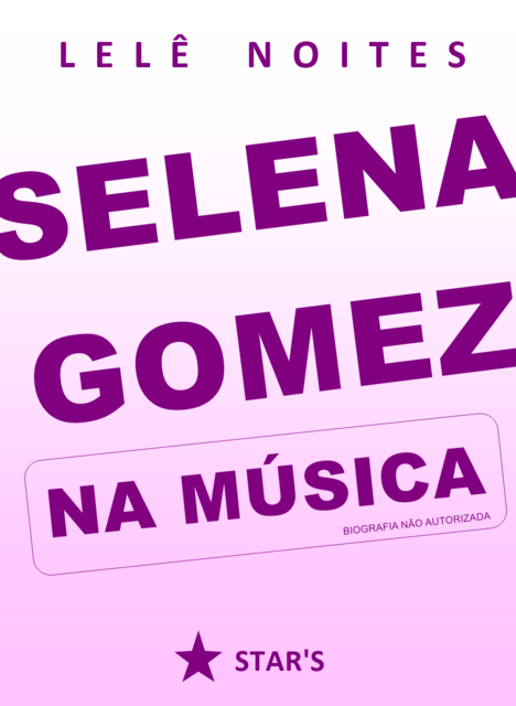 Selena Gomez na música, Lelê Noites
