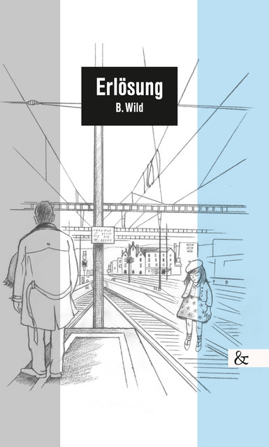 Erlösung, B. Wild