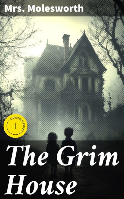The Grim House, Mary Louisa Molesworth