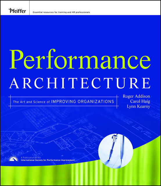 Performance Architecture, Carol Haig, Lynn Kearny, Roger Addison