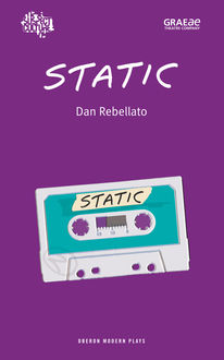 Static, Dan Rebellato