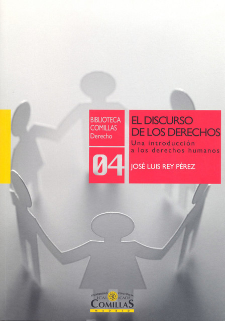 El discurso de los derechos, José Luis Rey Pérez