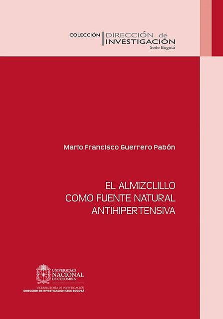 El almizclillo como fuente natural antihipertensiva, Mario Francisco Guerrero Pabón