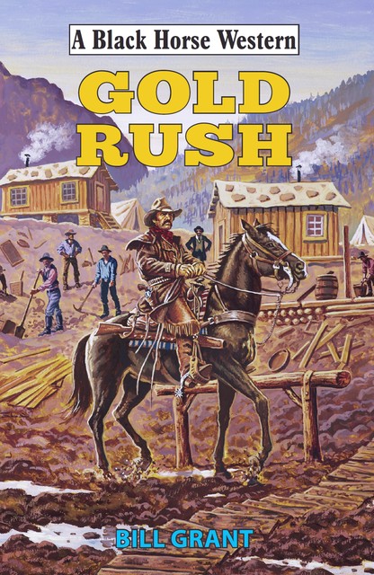 Gold Rush, Bill Grant