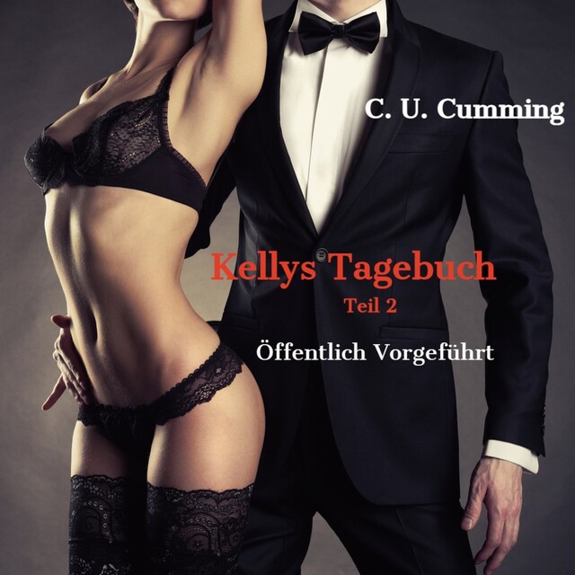Öffentlich Vorgeführt, C.U. Cumming
