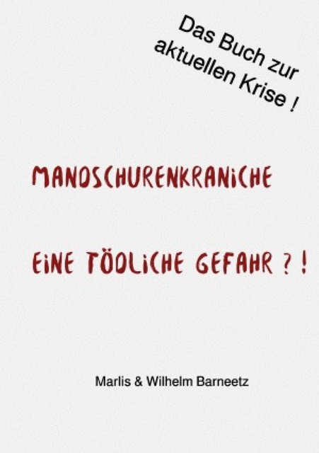 Mandschurenkraniche, Marlis Barneetz, Wilhelm Barneetz