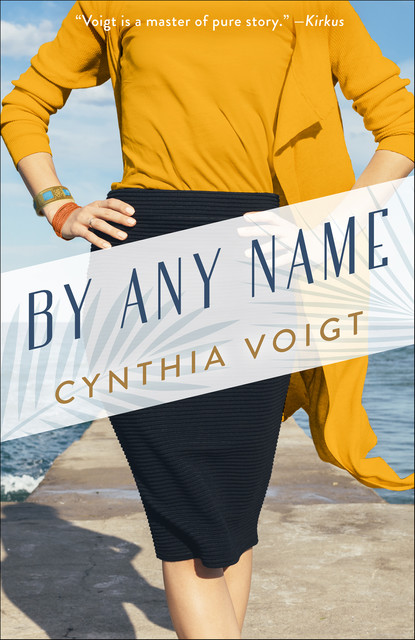 By Any Name, Cynthia Voigt