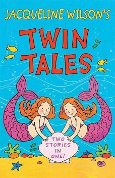 Twin Tales, Jacqueline Wilson