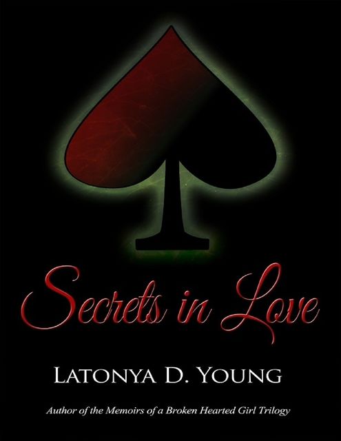 Secrets in Love, Latonya D Young