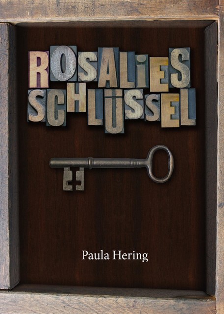 Rosalies Schlüssel, Paula Hering