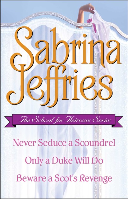 The School for Heiresses Series, Sabrina Jeffries