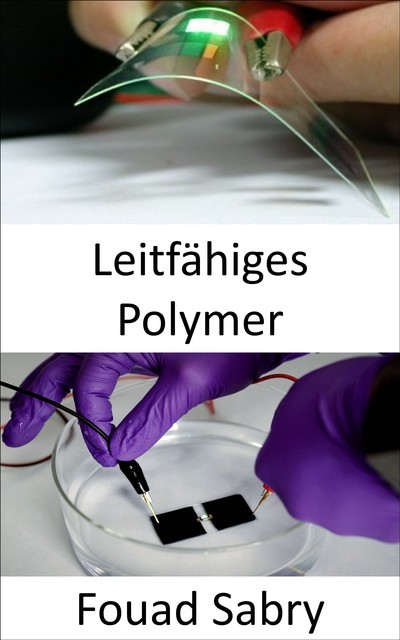 Leitfähiges Polymer, Fouad Sabry