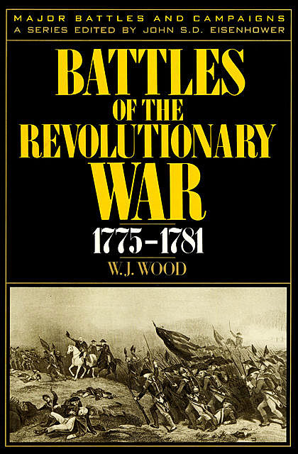 Battles of the Revolutionary War, 1775–1781, William Wood