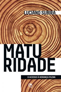 Maturidade, Luciano Subirá