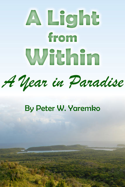 A Light from Within, Peter W.Yaremko