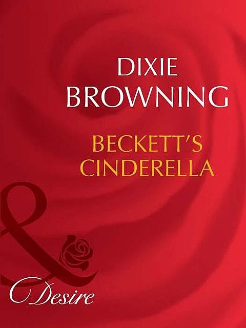 Beckett's Cinderella, Dixie Browning