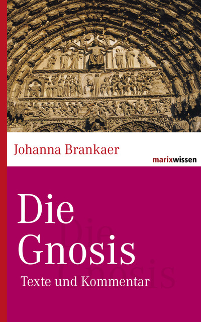 Die Gnosis, Johanna Brankaer